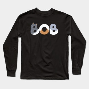 Bob GRANDPA Long Sleeve T-Shirt